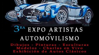 San isidro bsas : 3ra expo artistas de automovilismo 18, 19 y 20 de noviembre